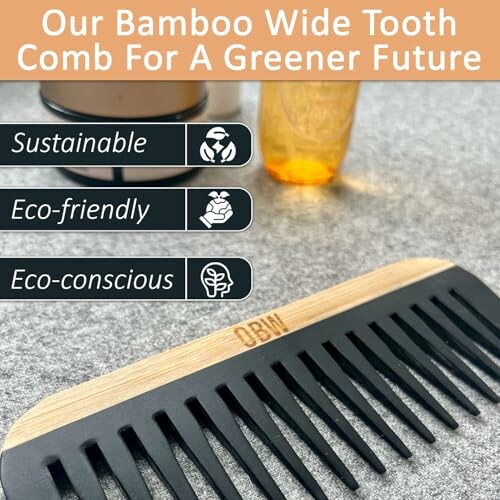 Bamboo wide tooth comb on counter promoting sustainability.