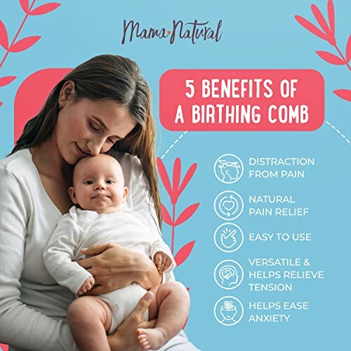 Mother holding baby with text about birthing comb benefits.