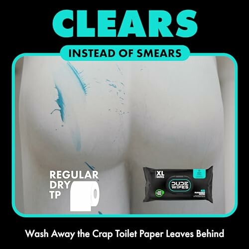 Ad for wipes with comparison to regular toilet paper.