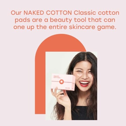 Smiling woman holding Naked Cotton pads with text about skincare benefits, emphasizing the importance of gentle and effective skincare.